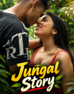 Jungal Story 2026 UNRATED 720p HDRip IndianX Hindi Short Film x264